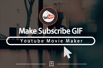 How to Make a YouTube Subscribe GIF Free?