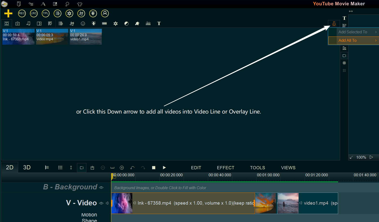 click down arrow to add all videos into Video Line or Overlay Line