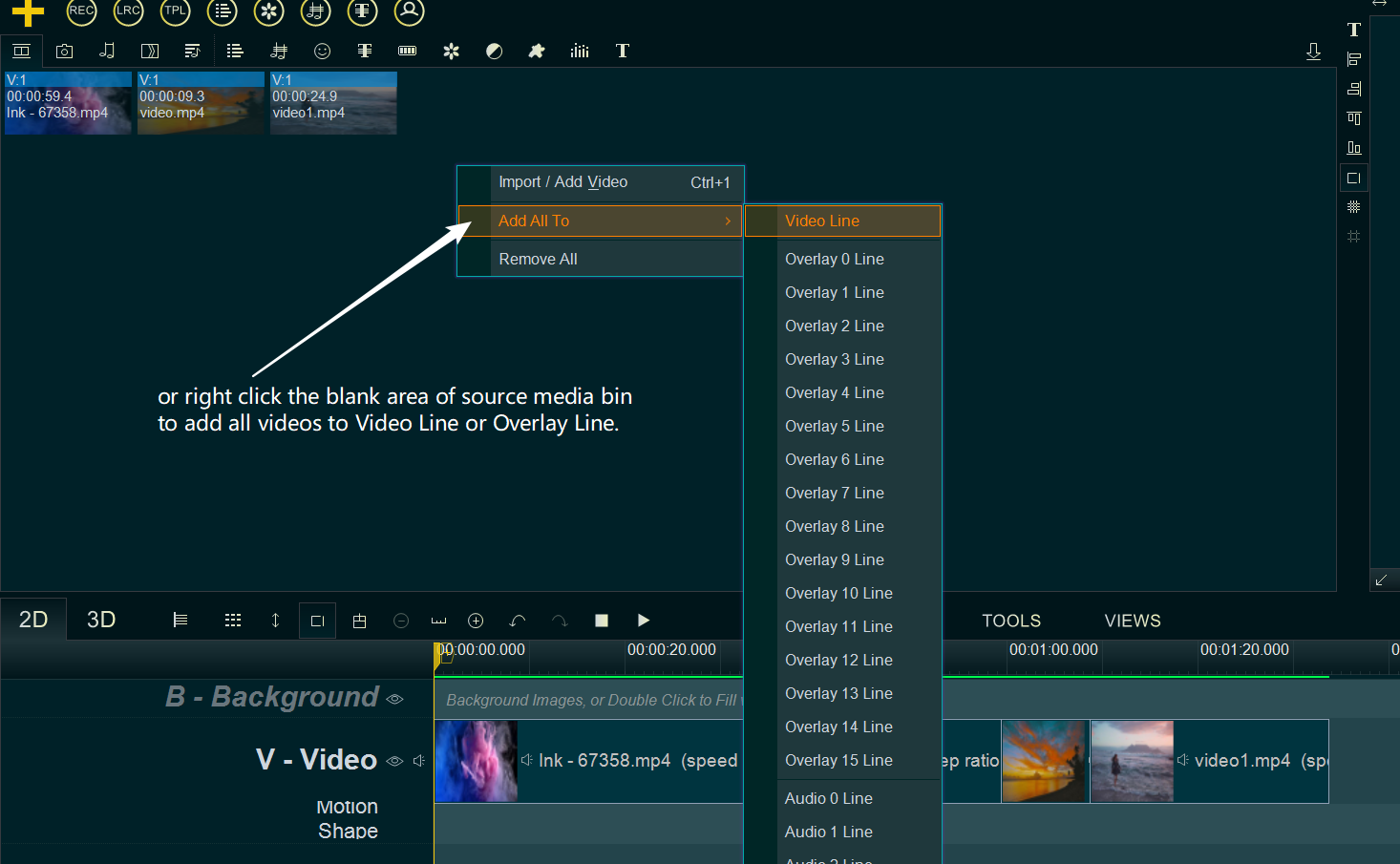 add all videos into Video Line or Overlay Line by right-clicking on the blank area of source media bin.