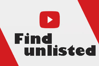 How do I find my unlisted YouTube video?