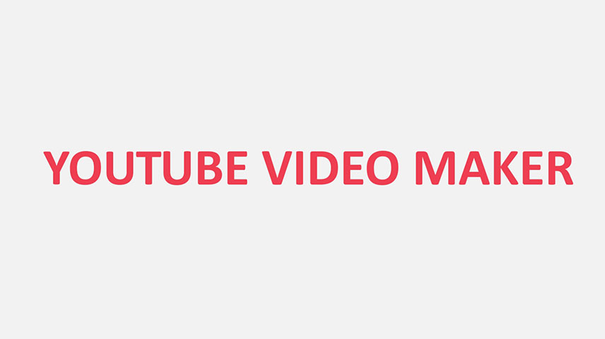 YouTube Video Maker